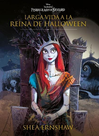 PESADILLA ANTES DE NAVIDAD : LARGA VIDA A LA REINA DE HALLOWEEN | 9788419547316