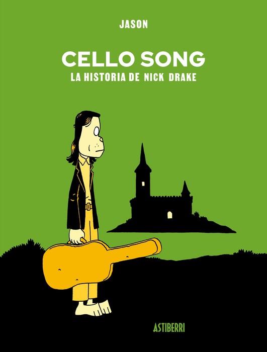 CELLO SONG : LA HISTORIA DE NICK DRAKE | 9791387927561