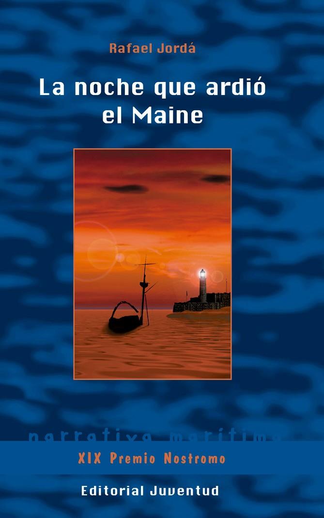 NOCHE QUE ARDIO EL MAINE, LA | 9788426143549 | JORDA, RAFAEL