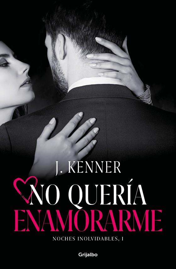 NO QUERIA ENAMORARME | 9788425358609 | KENNER, J.