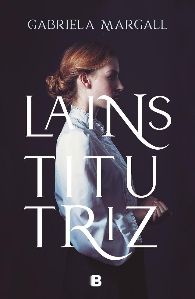 INSTITUTRIZ, LA | 9788466670265 | MARGALL, GABRIELA