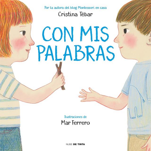 CON MIS PALABRAS | 9788417605315 | TEBAR, CRISTINA ; FERRERO, MAR