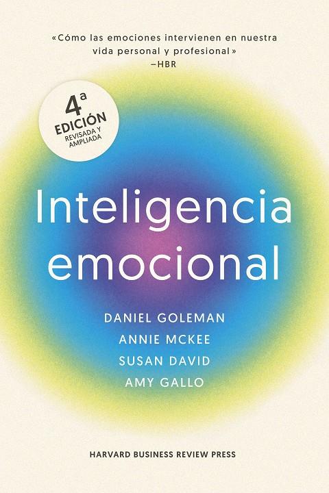 INTELIGENCIA EMOCIONA | 9788410121607 | GOLEMAN, DANIEL;MARKMAN, ART/MCKEE, ANNIE;DAVID, SUSAN;HARVARD BUSINESS REVIEW