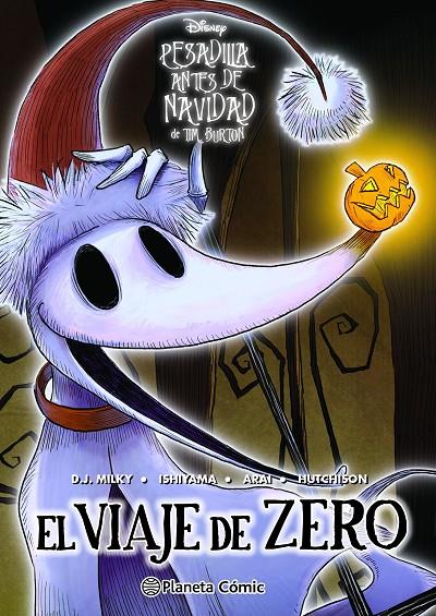 PESADILLA ANTES DE NAVIDAD (EL VIAJE DE ZERO) | 9788411407458 | MILKY, D.J. ; ISHIYAMA ; ARAI ; HUTCHISON