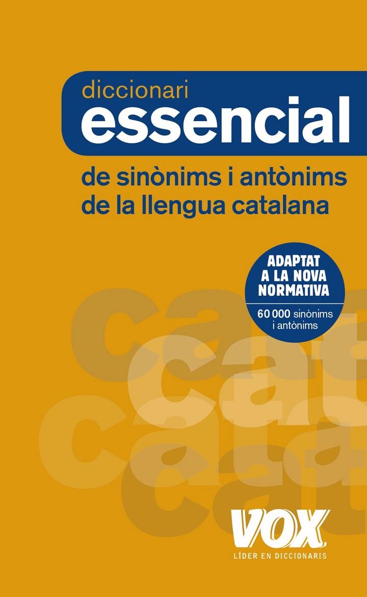 DICCIONARI VOX ESSENCIAL DE SINONIMS I ANTONIMS DE LA LLENGUA CATALANA | 9788499742373