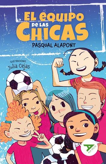 EQUIPO DE LAS CHICAS, EL | 9788414042441 | ALAPONT, PASQUAL ; CEJAS, JULIA