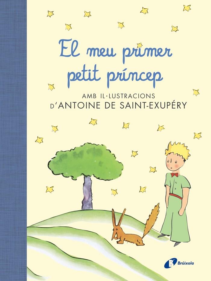 MEU PRIMER PETIT PRINCEP, EL | 9788499067704 | SAINT-EXUPERY, ANTOINE  ; KESELMAN, GABRIELA