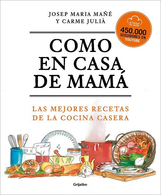 COMO EN CASA DE MAMA | 9788425360381 | MAÑE, JOSEP MARIA ; JULIA, CARME