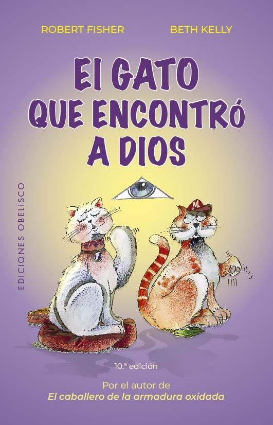 GATO QUE ENCONTRÓ A DIOS, EL | 9788411720946 | FISHER, ROBERT ; KELLY, BETH