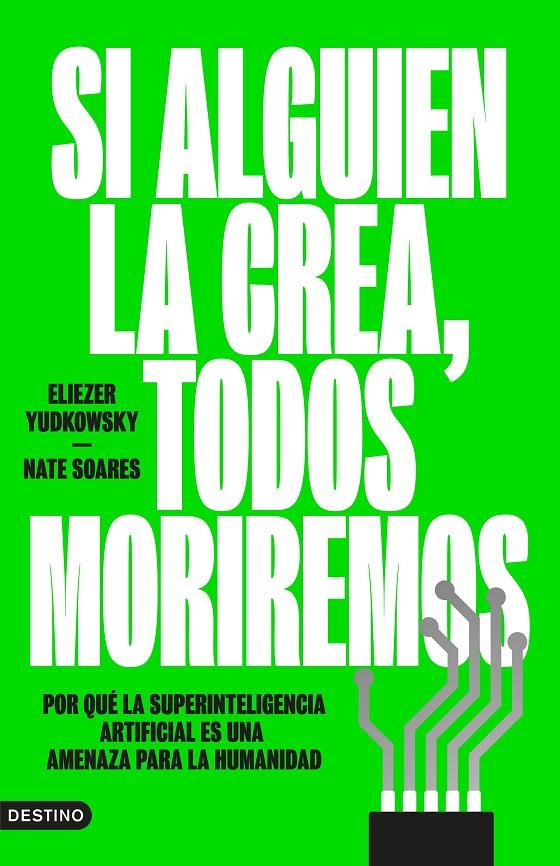 SI ALGUIEN LA CREA, TODOS MORIREMOS | 9788423369348 | YUDKOWSKY, ELIEZER ; SOARES, NATE