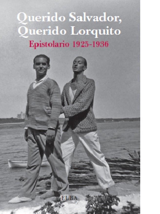 QUERIDO SALVADOR QUERIDO LORQUITO | 9788494085529 | DALI, SALVADOR ; GARCÍA LORCA, FEDERICO