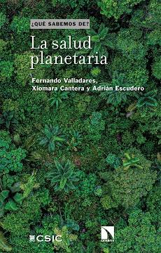 SALUD PLANETARIA, LA | 9788413524788 | VALLADARES, FERNANDO ; CANTERA, XIOMARA ; ESCUDERO, ADRIÁN
