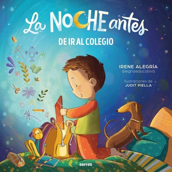 NOCHE ANTES  DE IR AL COLEGIO, LA | 9788427250819 | ALEGRÍA (@ALEGRIAEDUCATIVA), IRENE