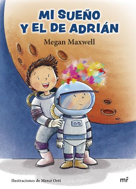 MI SUEÑO Y EL DE ADRIÁN | 9788427049871 | MAXWELL, MEGAN ; ORTÍ, MERCÈ