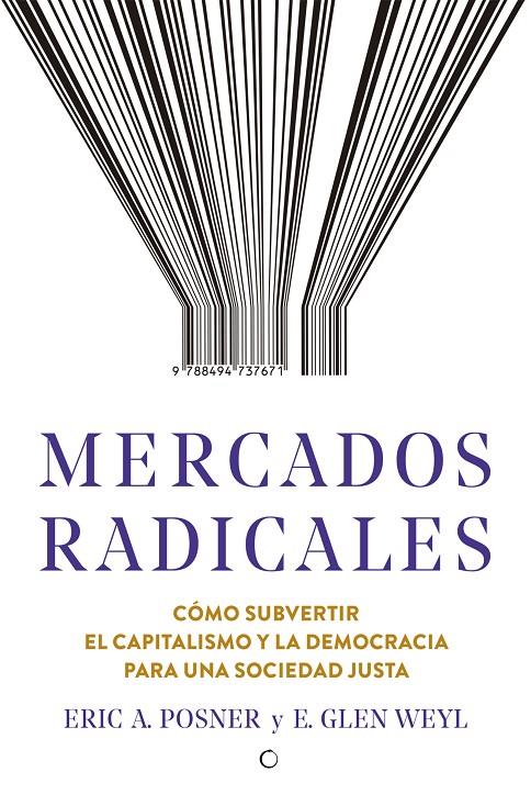 MERCADOS RADICALES | 9788494737671 | POSNER, ERIC A./WEYL, E. GLEN