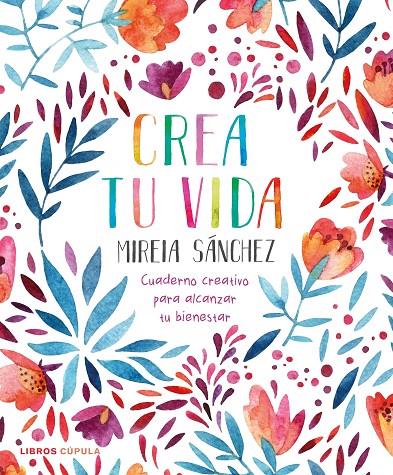 CREA TU VIDA | 9788448026950 | SANCHEZ, MIREIA