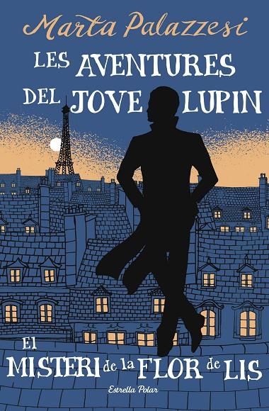 AVENTURES DEL JOVE LUPIN 2 : EL MISTERI DE LA FLOR DE LIS | 9791387783785 | PALAZZESI, MARTA