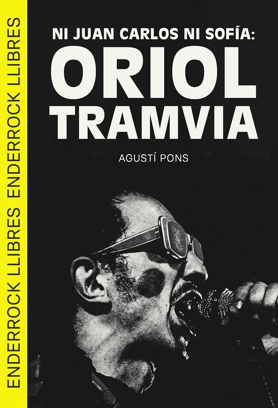 NI JUAN CARLOS NI SOFÍA : ORIOL TRAMVIA | 9788409693160 | PONS, AGUSTÍ