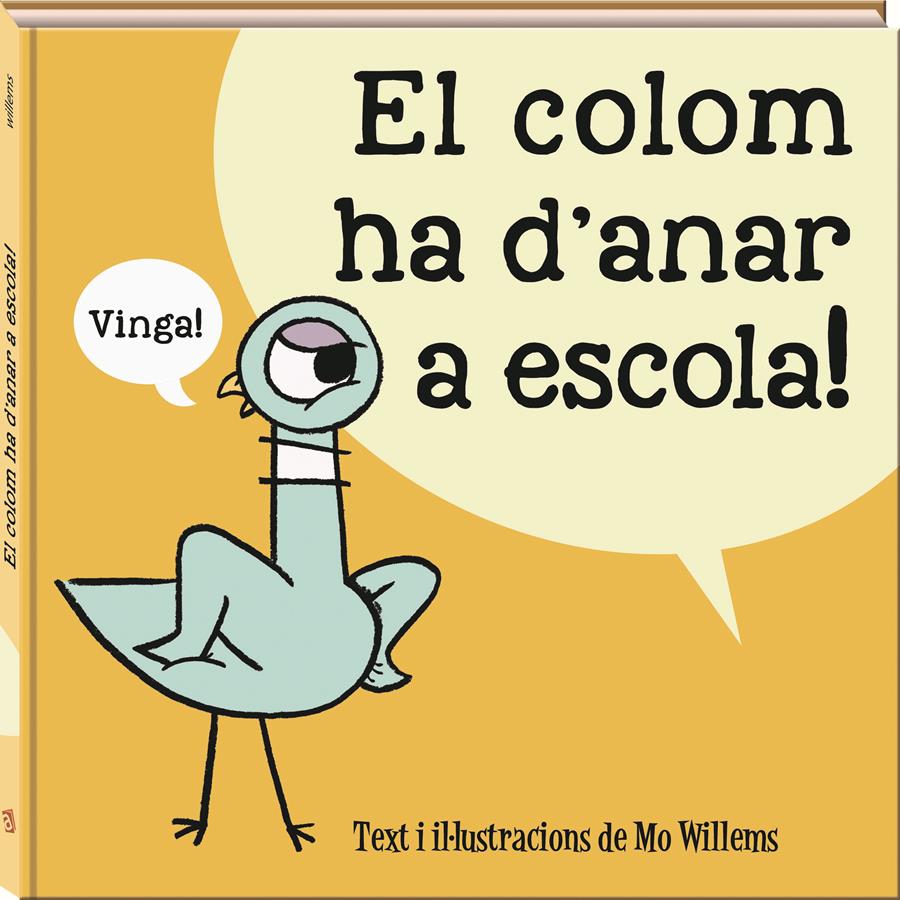 COLOM HA D'ANAR A ESCOLA, LA | 9788417497989 | WILLEMS, MO