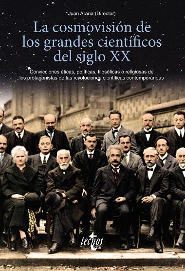 COSMOVISION DE LOS GRANDES CIENTIFICOS DEL SIGLO XX | 9788430979073 | ARANA, JUAN