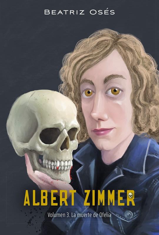 ALBERT ZIMMER 3 : LA MUERTE DE OFELIA | 9788468356396 | OSÉS GARCÍA, BEATRIZ