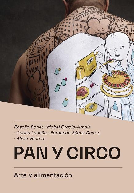 PAN Y CIRCO | 9788412434590 | BANET, ROSALIA ; GARCIA-ANAIZ, MABEL ; LAPEÑA, CARLOS ; SAENZ, FERNANDO ; VENTURA, ALICIA