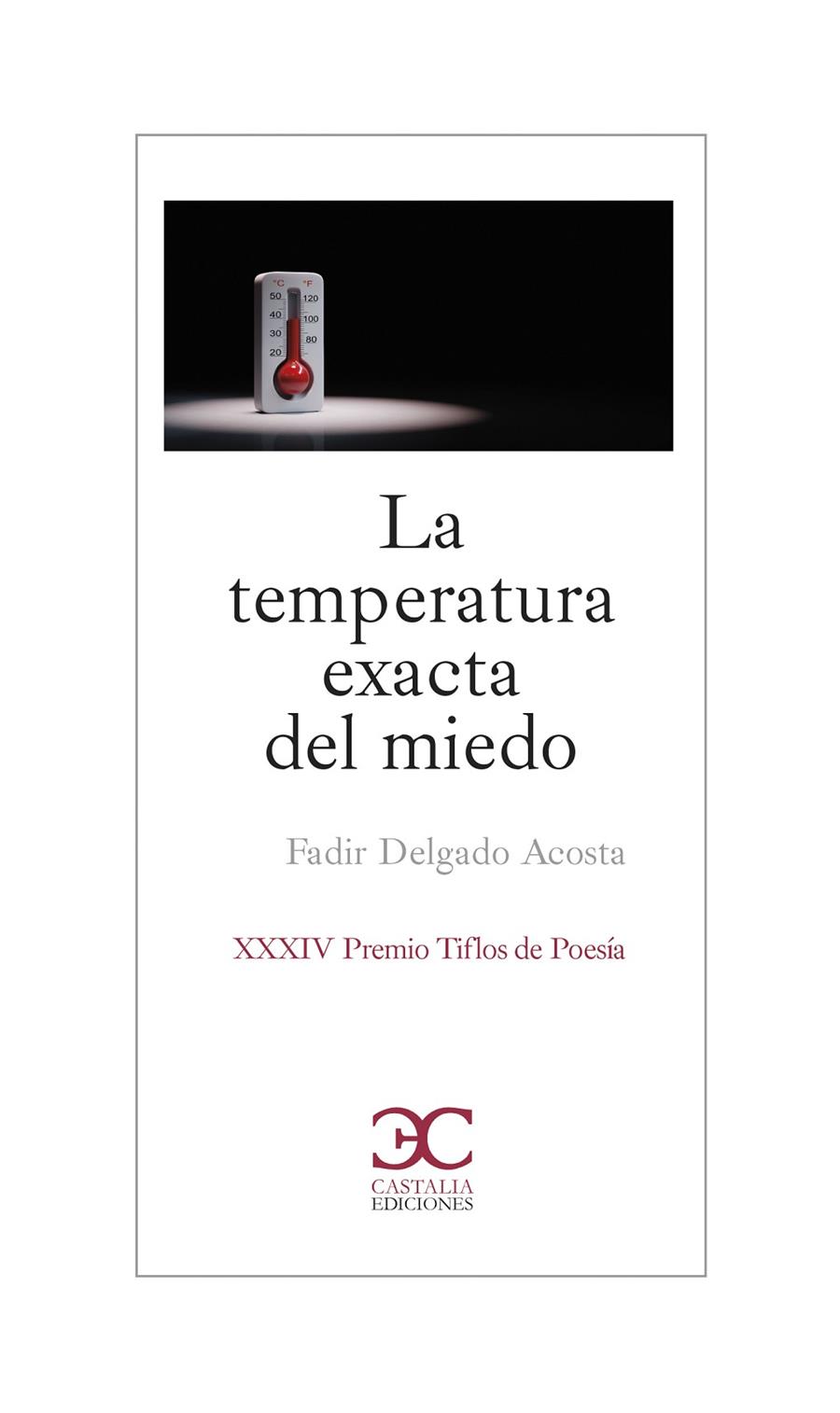 TEMPERATURA EXACTA DEL MIEDO, LA | 9788497408837 | DELGADO, FADIR