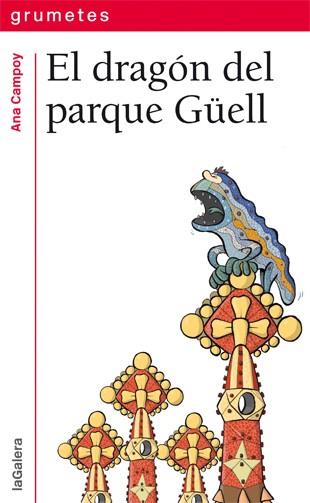 DRAGON DEL PARQUE GUELL, EL | 9788424652517 | CAMPOY, ANA
