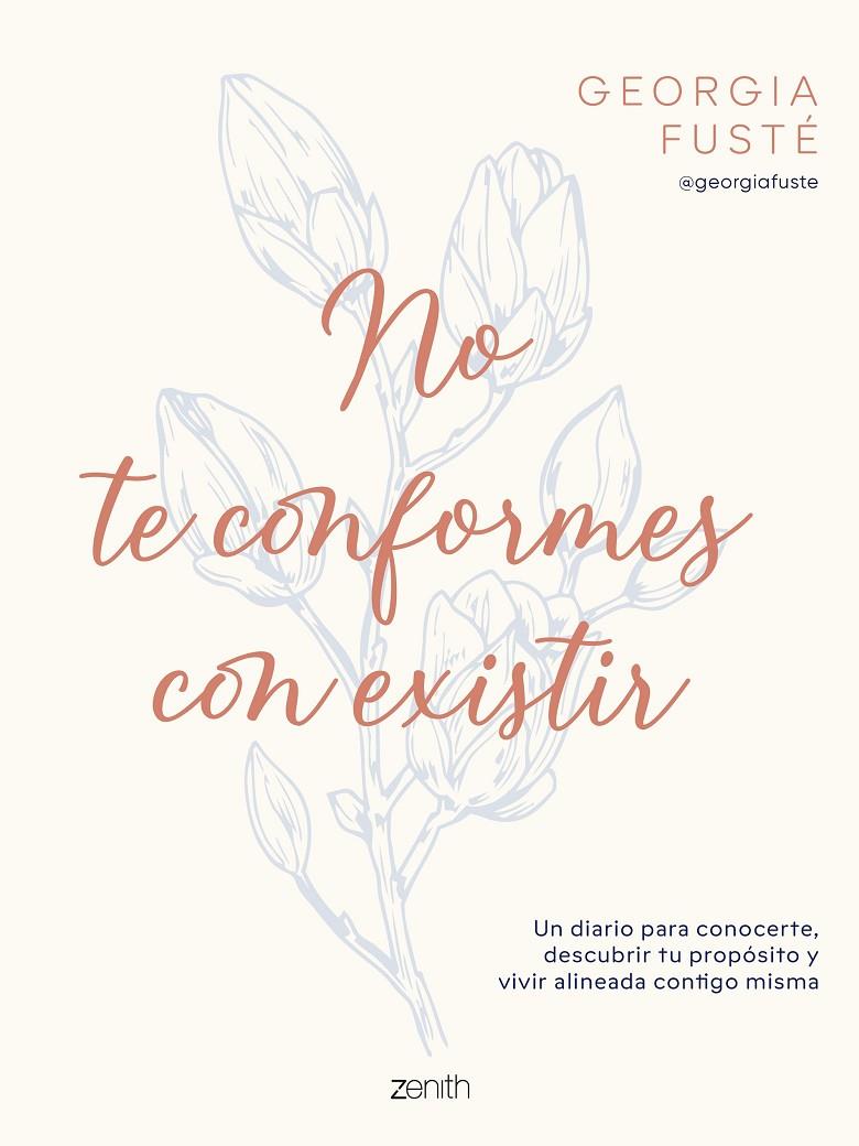 NO TE CONFORMES CON EXISTIR | 9788408321064 | FUSTÉ @GEORGIAFUSTE, GEORGIA