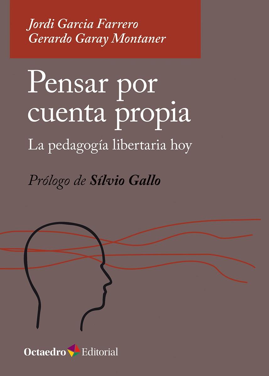PENSAR POR CUENTA PROPIA | 9788410054462 | GARCIA FARRERO, JORDI ; GARAY MONTANER, GERARDO