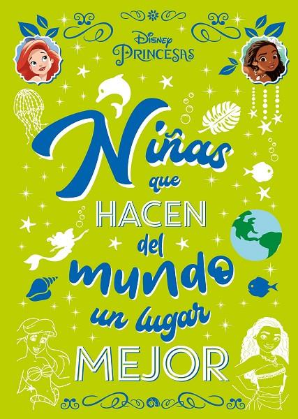 PRINCESAS DISNEY : NIÑAS QUE HACEN DEL MUNDO UN LUGAR MEJOR | 9788418335808