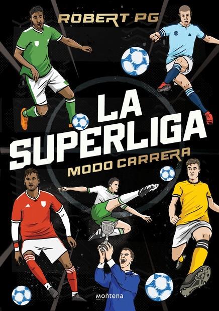 SUPERLIGA : MODO CARRERA | 9788410298262 | PG, ROBERT