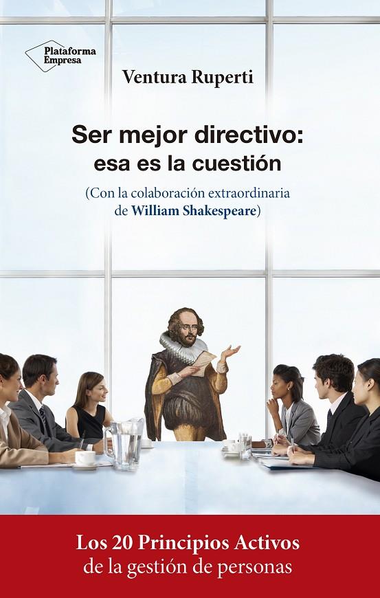 SER MEJOR DIRECTIVO : ESA ES LA CUESTION | 9788417002756 | RUPERTI, VENTURA