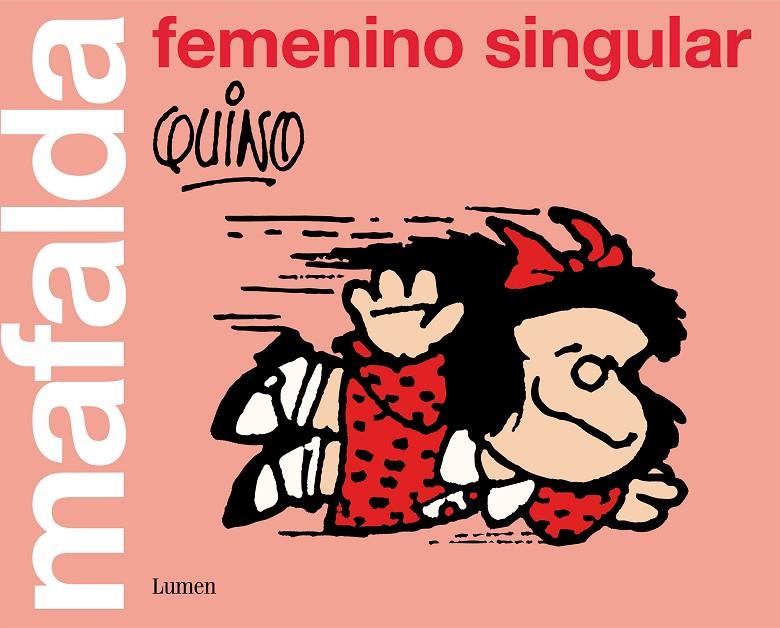 MAFALDA : FEMENINO SINGULAR | 9788426405852 | QUINO