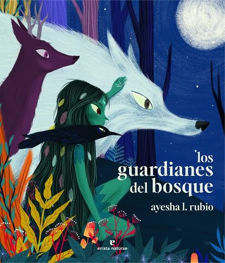 GUARDIANES DEL BOSQUE, LOS | 9788419158659 | RUBIO, AYESHA L.