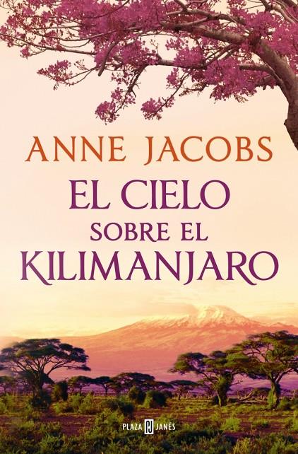 CIELO SOBRE EL KILIMANJARO, EL | 9788401028922 | JACOBS, ANNE