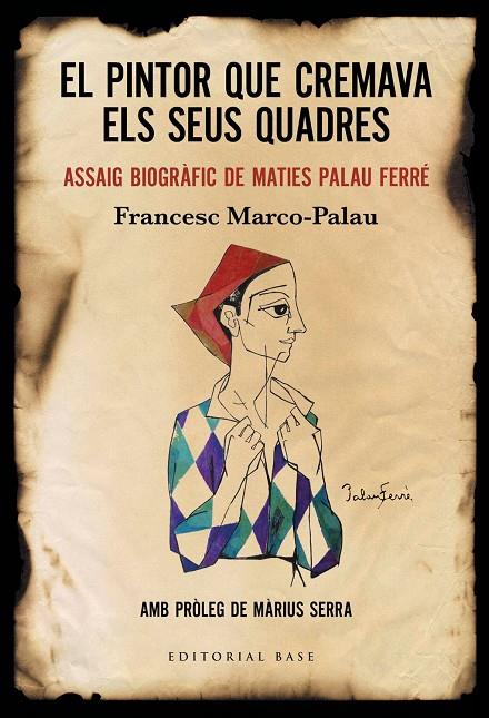 PINTOR QUE CREMAVA ELS SEUS QUADRES, EL | 9788417759896 | MARCO PALAU, FRANCESC