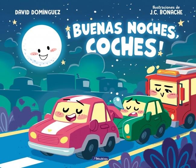 ¡BUENAS NOCHES, COCHES! | 9788448874049 | DOMÍNGUEZ, DAVID ; BONACHE, JUAN CARLOS