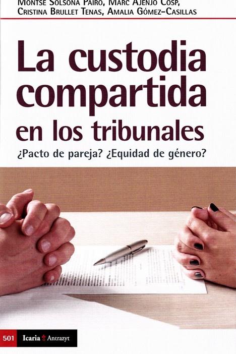 CUSTODIA COMPARTIDA EN LOS TRIBUNALES, LA | 9788498889475 | SOLSONA, MONTSE ; AJENJO, MARC