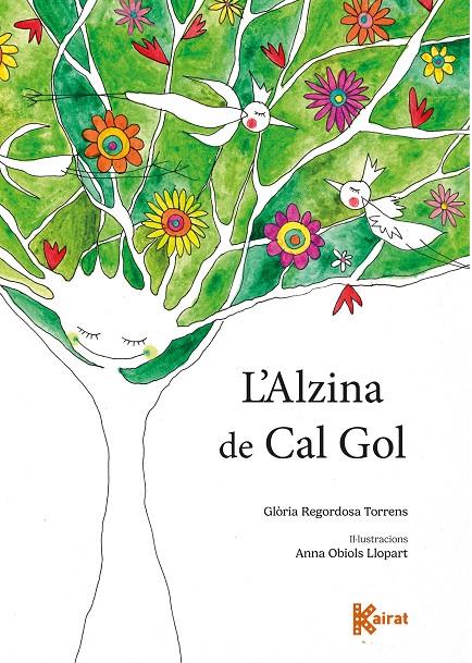 ALZINA DE CAL GOL, L' | 9788419476258 | REGORDOSA TORRENS, GLÒRIA ; OBIOLS LLOPART, ANNA