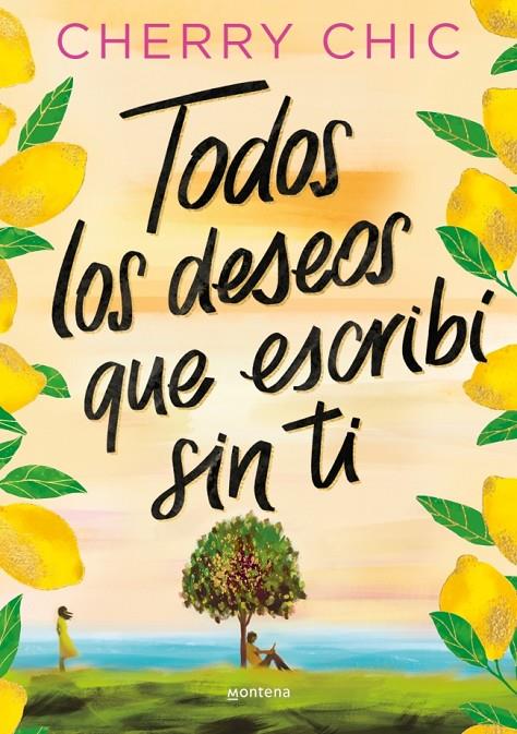 TODOS LOS DESEOS QUE ESCRIBÍ SIN TI | 9788410396128 | CHIC, CHERRY