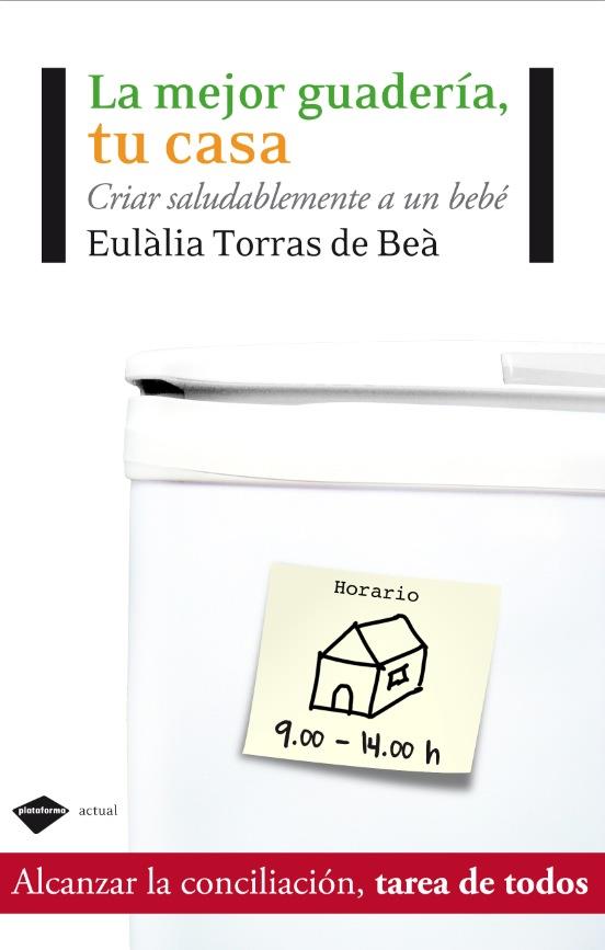 MEJOR GUARDERÍA, TU CASA, LA | 9788415115069 | TORRAS ARMANGUÉ, EULÁLIA