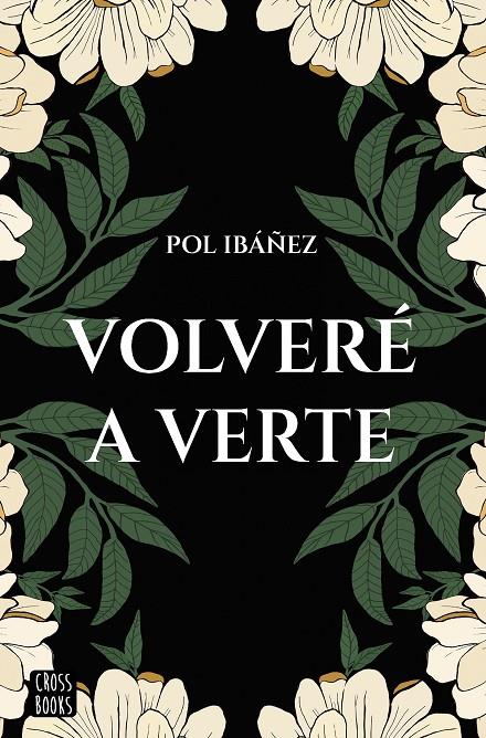 VOLVERÉ A VERTE | 9788408267188 | IBÁÑEZ, POL