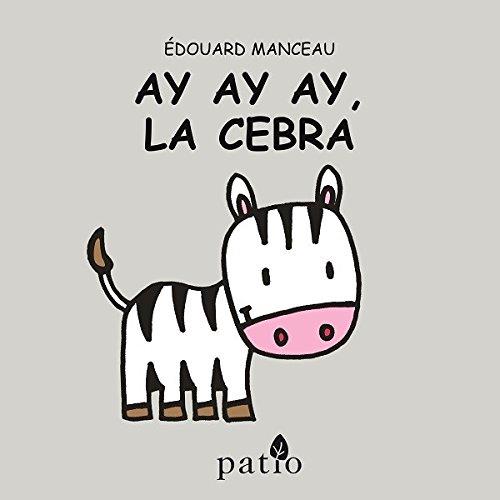 AY AY AY, LA CEBRA | 9788417002152 | MANCEAU, EDOUARD