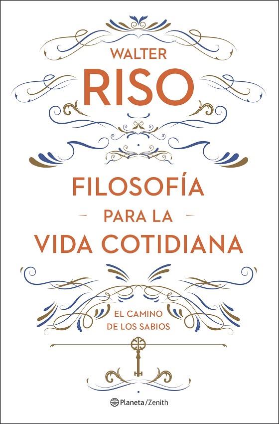 FILOSOFÍA PARA LA VIDA COTIDIANA | 9788408278085 | RISO, WALTER