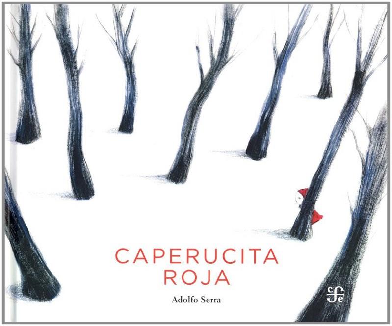 CAPERUCITA ROJA | 9786071616531 | SERRA, ADOLFO