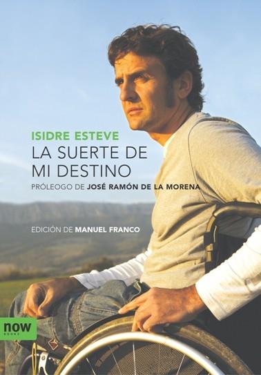 SUERTE DE MI DESTINO | 9788492406289 | ESTEVE, ISIDRE
