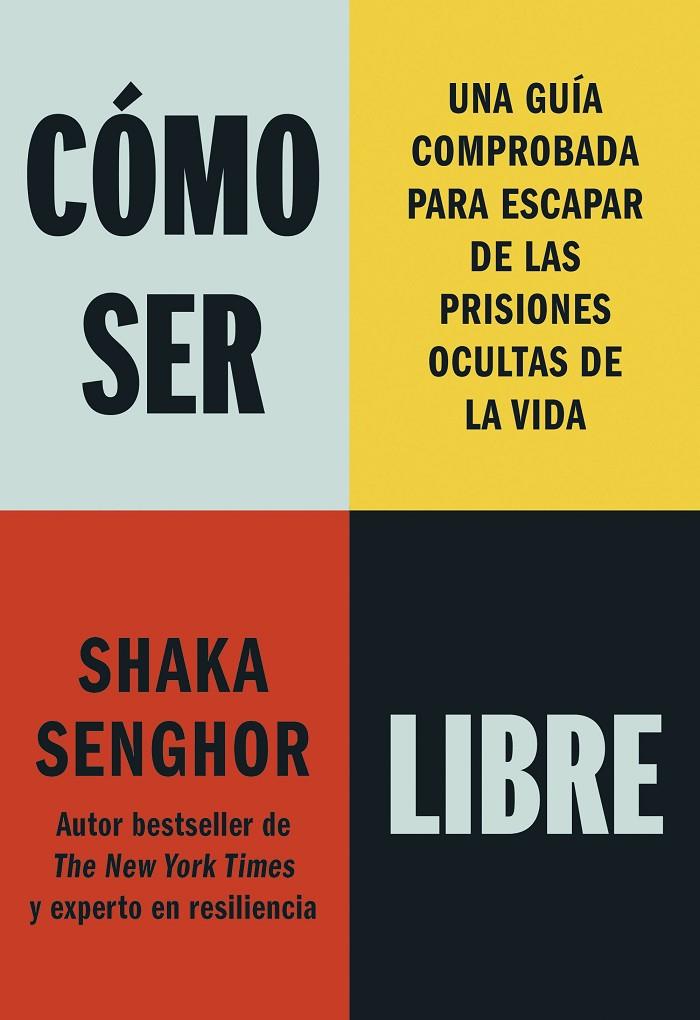 CÓMO SER LIBRE | 9788411193177 | SENGHOR, SHAKA