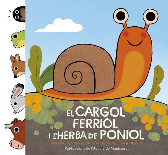 CARGOL FERRIOL I L'HERBA DE PONIOL, EL | 9788498838527 | GINESTA, MONTSE ; MUNTES, BERNAT