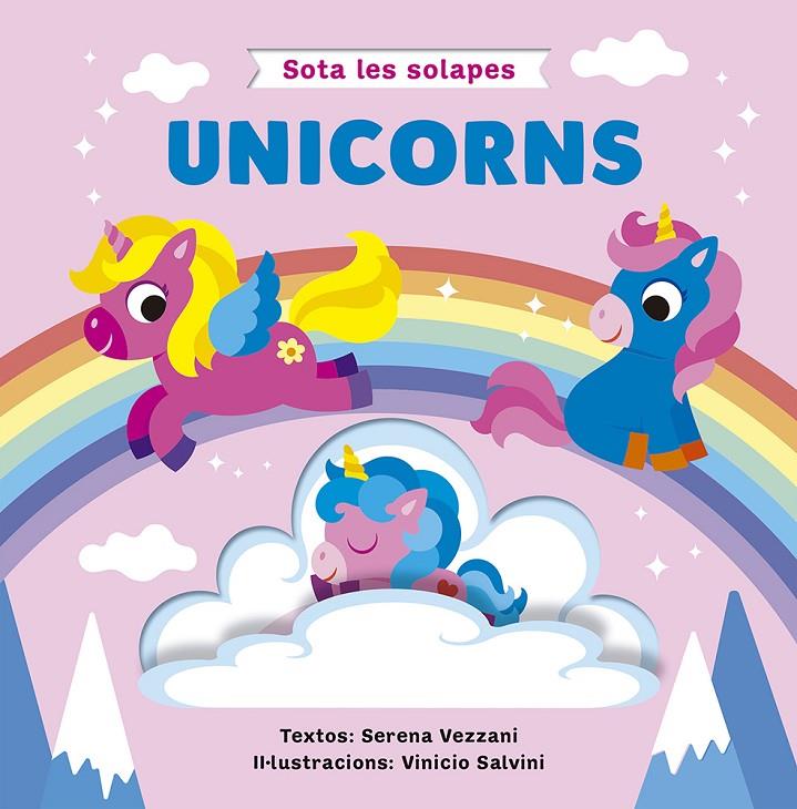 SOTA LES SOLAPES : UNICORNS | 9788491459385 | VEZZANI, SERENA ; SALVINI, VINICIO